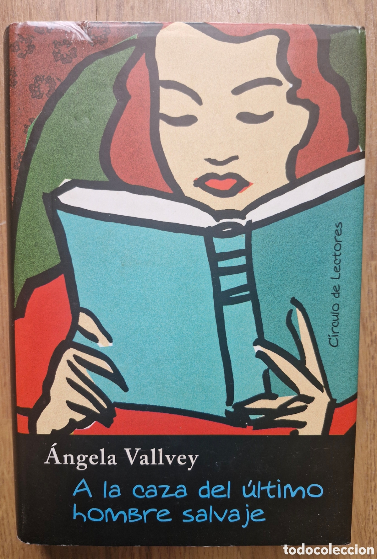 Libros de segunda mano: A LA CAZA DEL &Uacute;LTIMO HOMBRE SALVAJE - &Aacute;ngela Vallvey