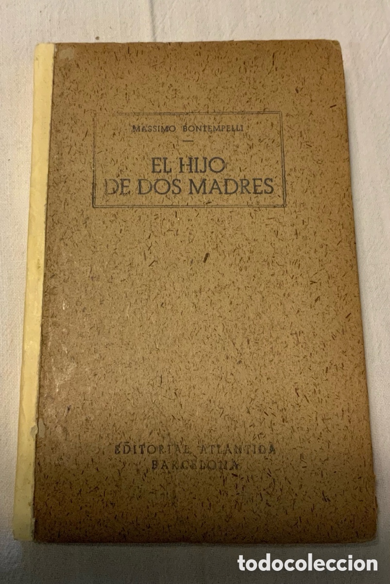 Libros de segunda mano: El hijo de dos madres. Massimo Bontempelli