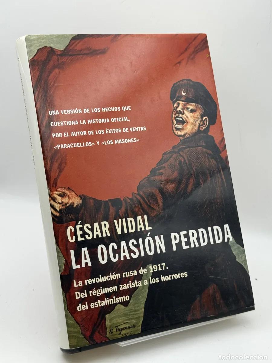 Libros de segunda mano: La ocasi&oacute;n perdida - C&eacute;sar Vidal