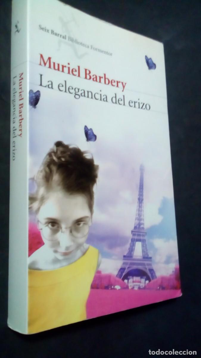 Libros de segunda mano: MURIEL BARBERY-LA ELEGANCIA DEL ERIZO-SEIX BARRAL-BIBLIOTECA FORMENTOR-BUEN ESTADO