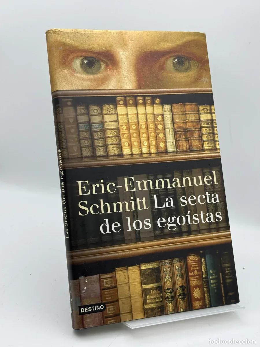 Libros de segunda mano: La secta de los ego&iacute;stas - Eric-Emmanuel Schmitt