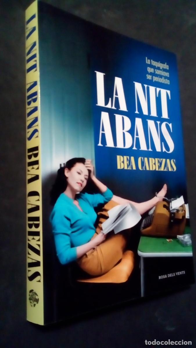 Libros de segunda mano: LA NIT ABANS-LA TAQU&Iacute;GRAFA QUE SOMIAVA SER PERIODISTA-BEA CABEZAS-ROSA DELS VENTS-COMO NUEVO