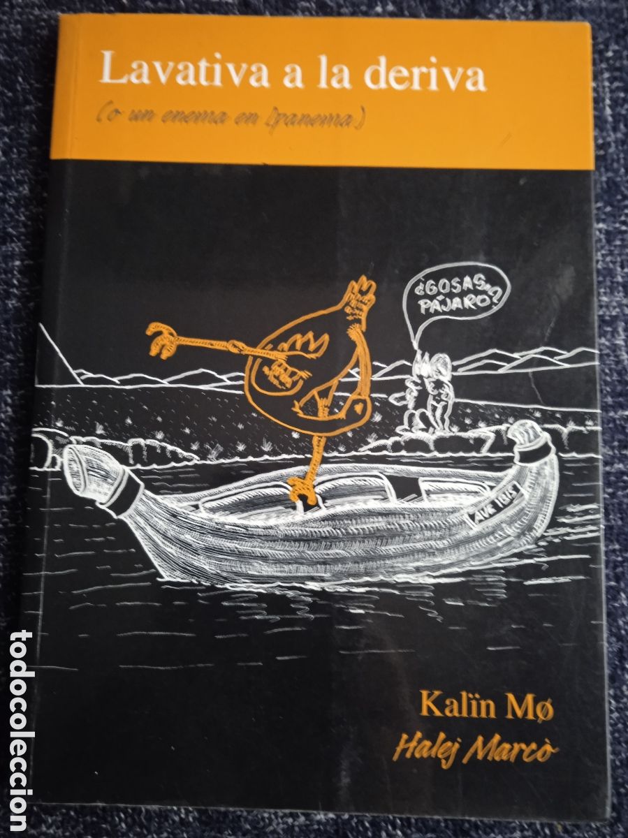 Libri di seconda mano: LAVATIVA A LA DERIVA. / KAL&Iuml;N MO - HALEJ MARCO