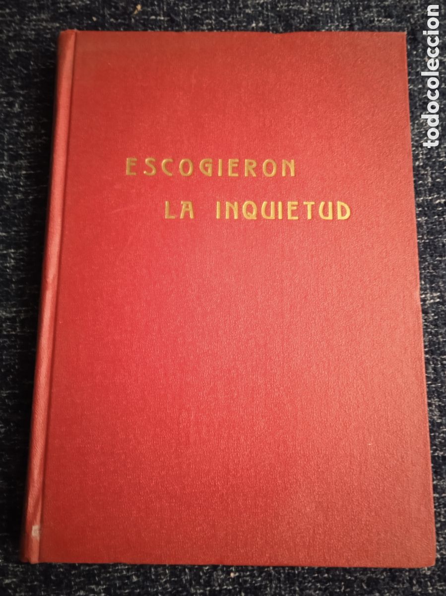 Libri di seconda mano: Escogieron la inquietud. / Waldo de Mier