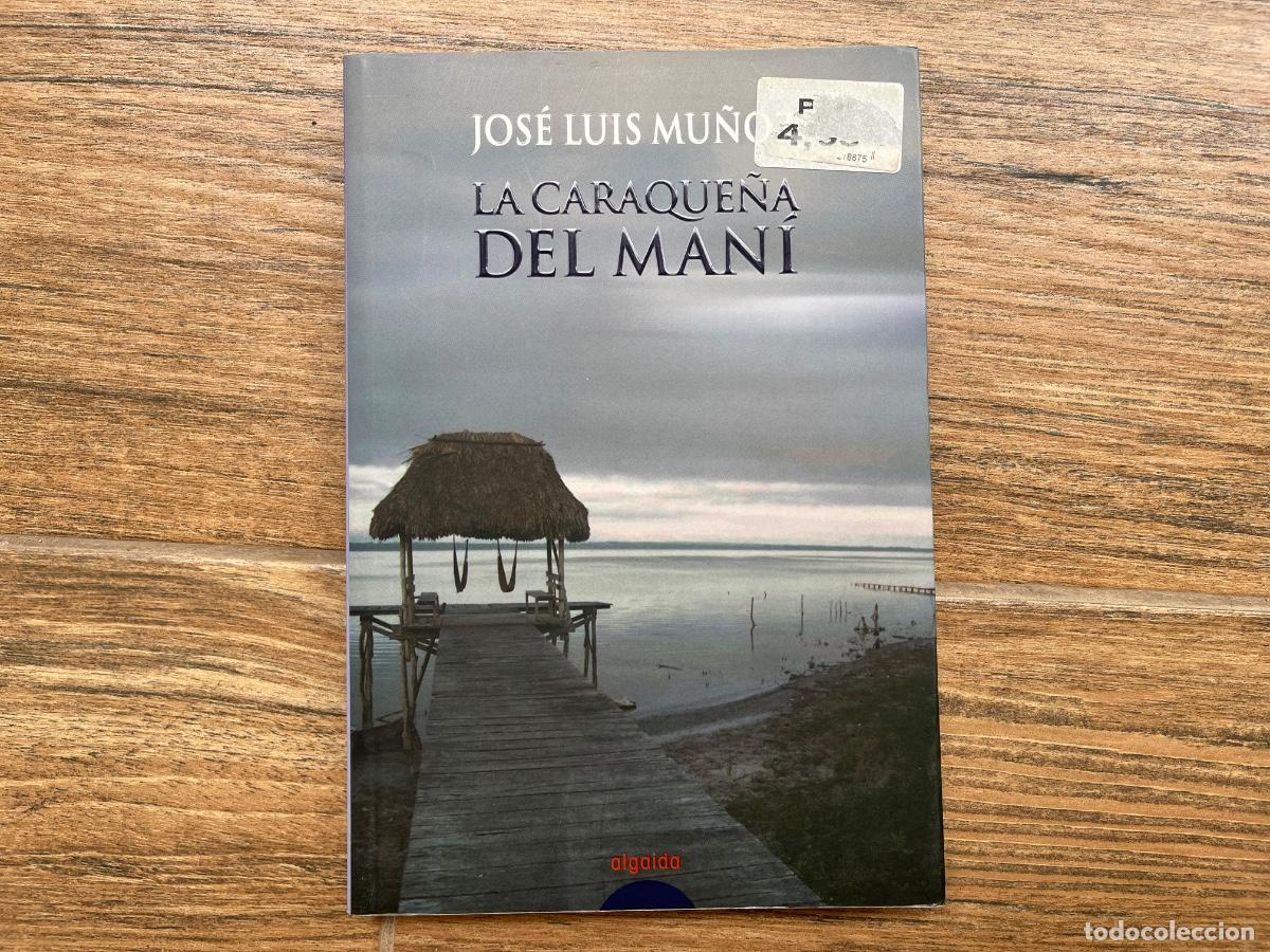 Libros de segunda mano: La Caraque&ntilde;a del Man&iacute; - Jose Luis Mu&ntilde;oz