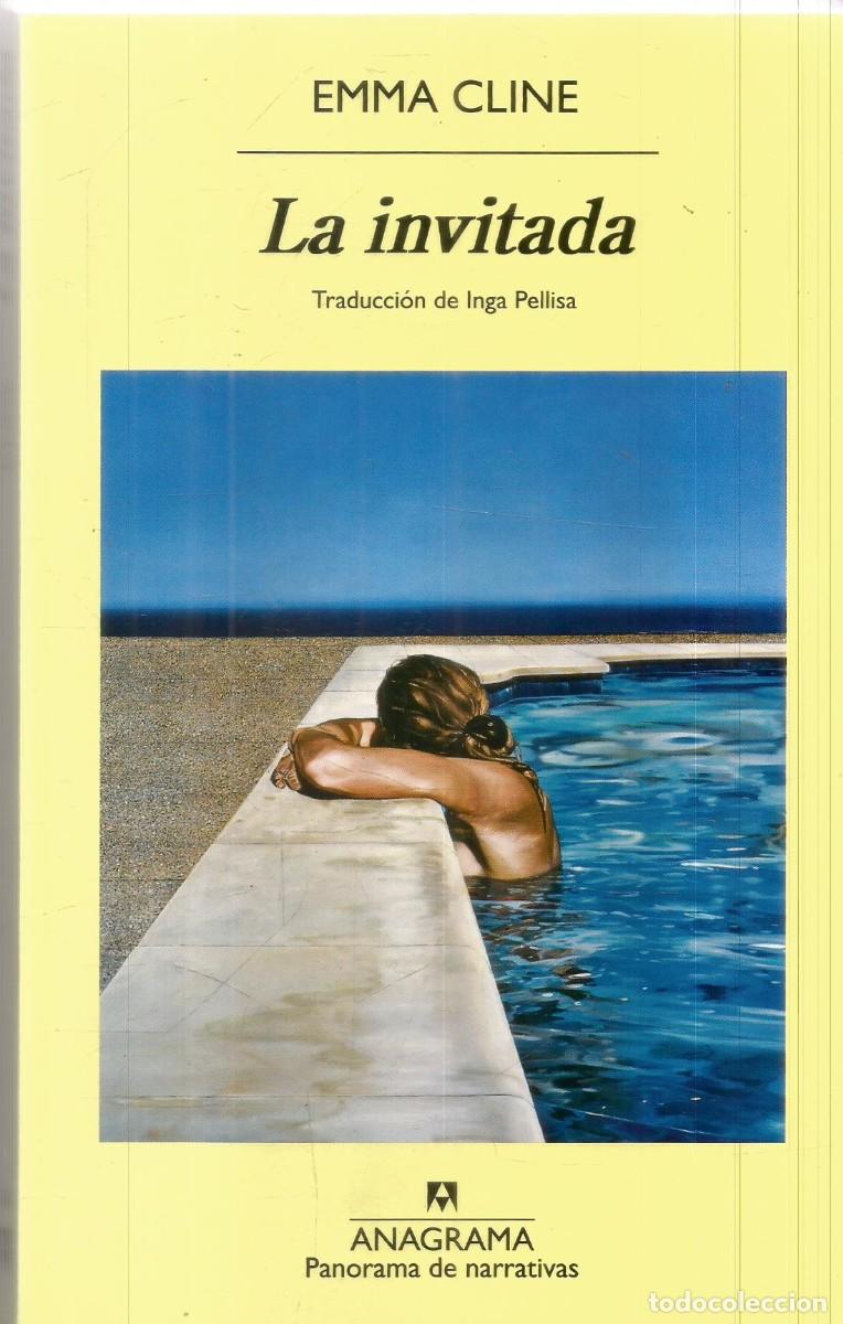Libros de segunda mano: EMMA CLINE. LA INVITADA. ANAGRAMA. PRIMERA EDICION
