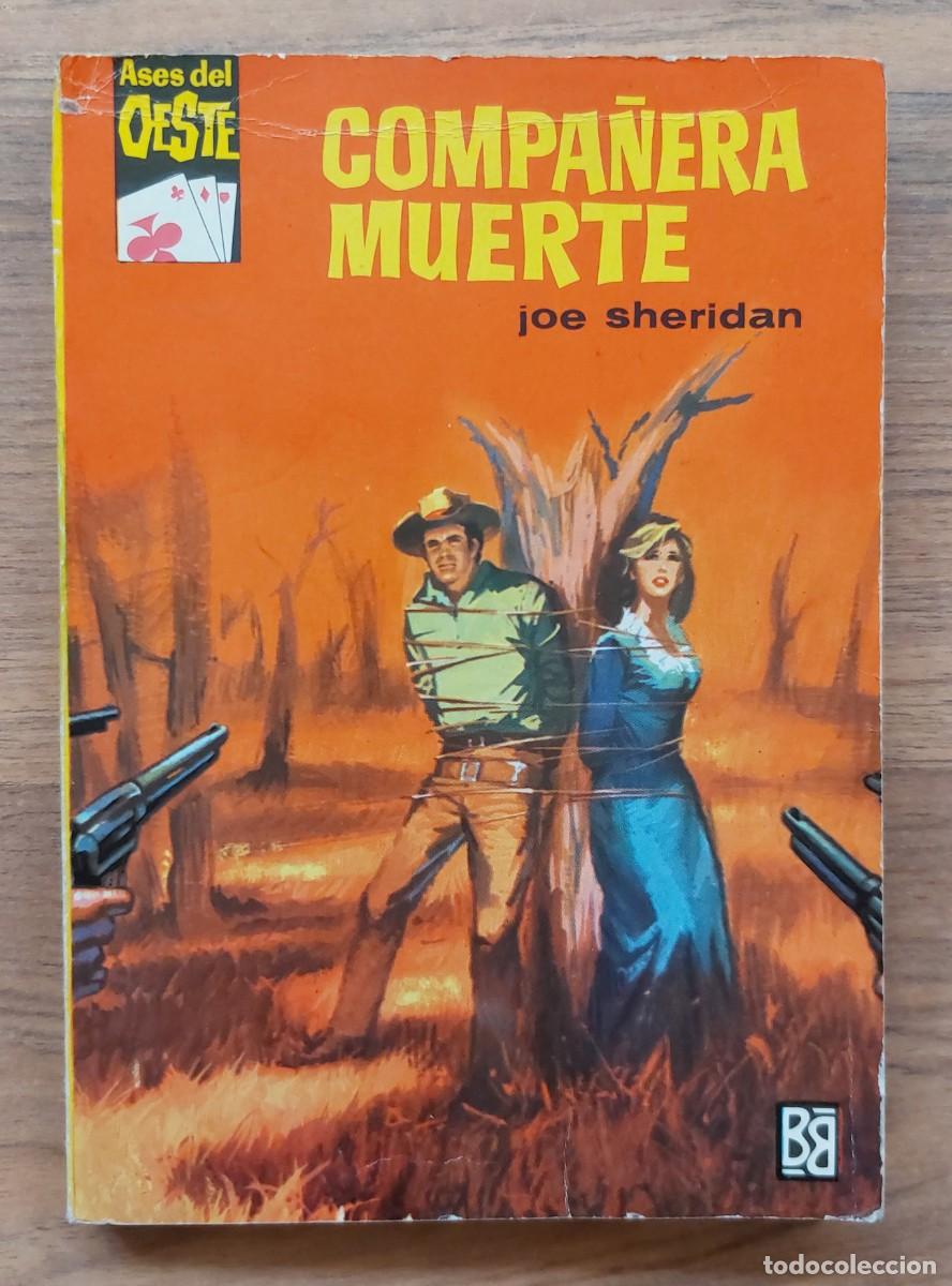 Libros de segunda mano: COLECCION ASES DEL OESTE N&ordm; 251-COMPA&Ntilde;ERA MUERTE (JOE SHERIDAN) NOVELAS-BOLSILIBROS-PULP