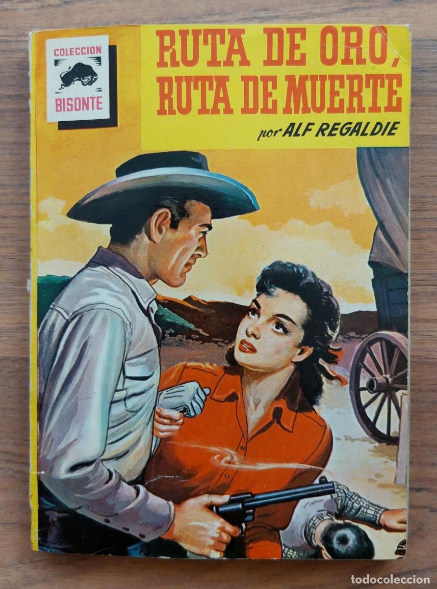 Libri di seconda mano: COLECCION BISONTE OESTE N&ordm; 638-RUTA DE ORO, RUTA DE MUERTE (ALF REGALDIE) NOVELAS-BOLSILIBROS-PULP