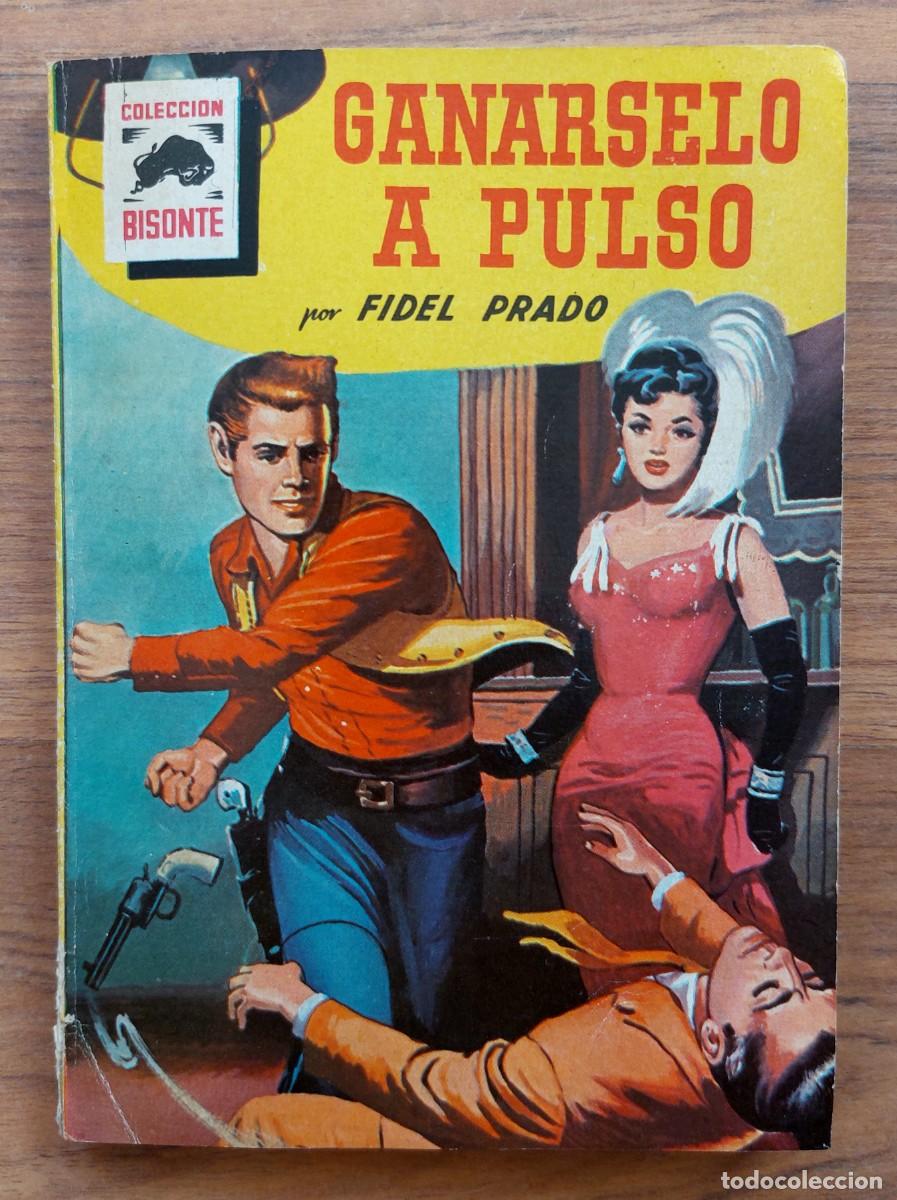 Libri di seconda mano: COLECCION BISONTE OESTE N&ordm; 634-GANARSELO A PULSO (FIDEL PRADO) NOVELAS-BOLSILIBROS-PULP