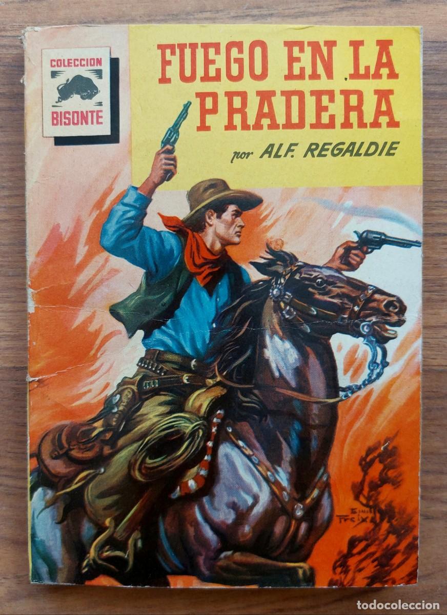 Second hand books: COLECCION BISONTE OESTE N&ordm; 544-FUEGO EN LA PRADERA (ALF REGALDIE) NOVELAS-BOLSILIBROS-PULP