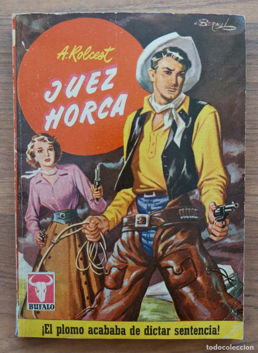 Libros de segunda mano: BUFALO BRUGUERA OESTE (1&ordf; EPOCA) N&ordm; 331-JUEZ HORCA (A.ROLCEST) NOVELAS-BOLSILIBROS-PULP