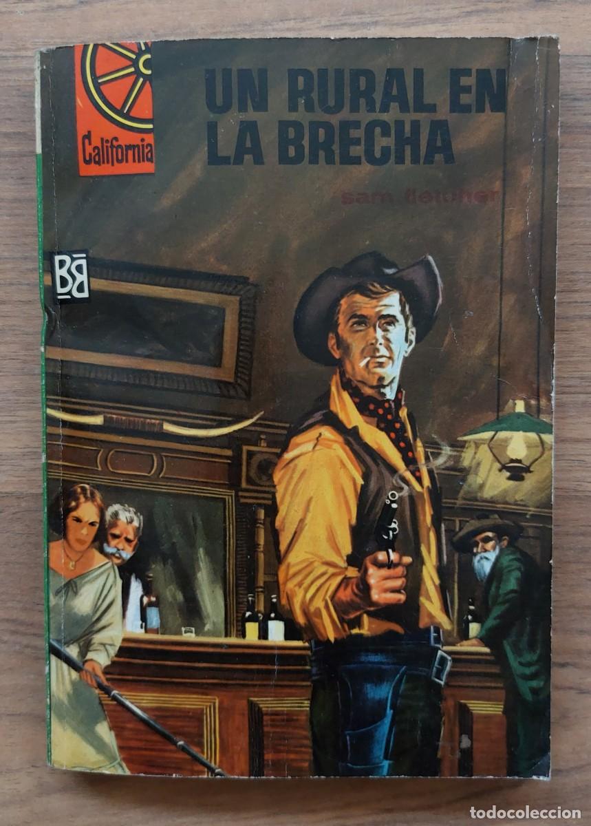 Libros de segunda mano: COLECCION CALIFORNIA OESTE N&ordm; 552-UN RURAL EN LA BRECHA (SAM FLETCHER) NOVELAS-BOLSILIBROS-PULP