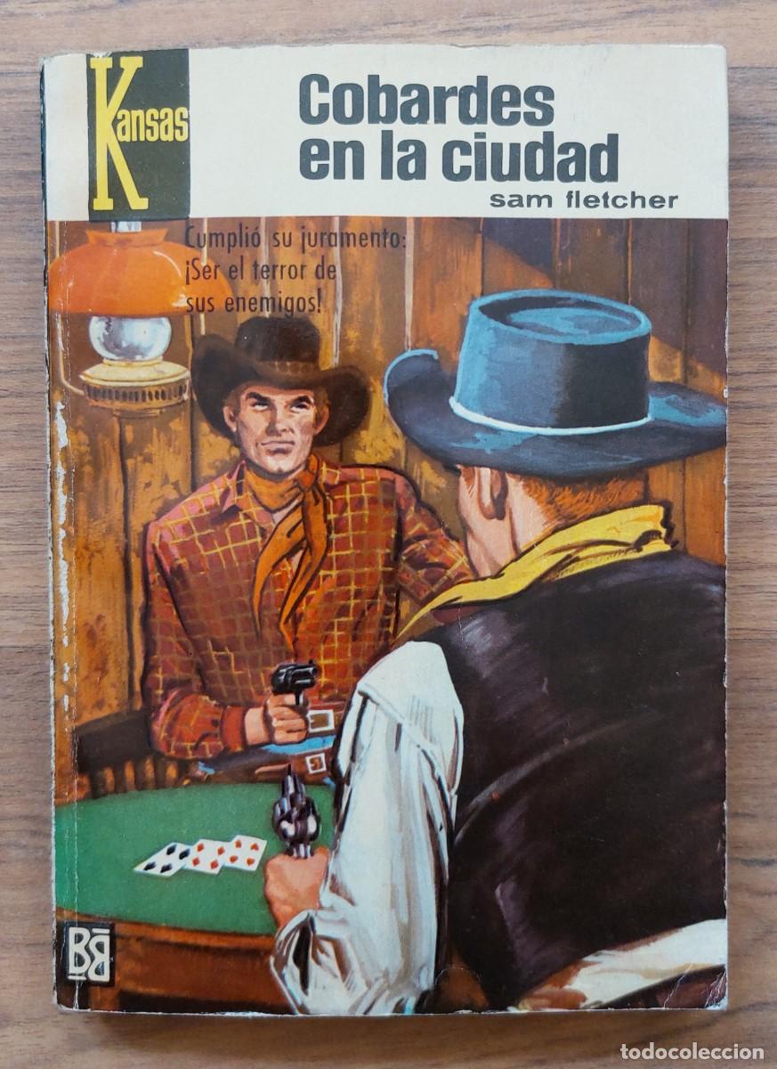 Libros de segunda mano: COLECCION KANSAS OESTE N&ordm; 444-COBARDES EN LA CIUDAD (SAM FLETCHER) NOVELAS-BOLSILIBROS-PULP