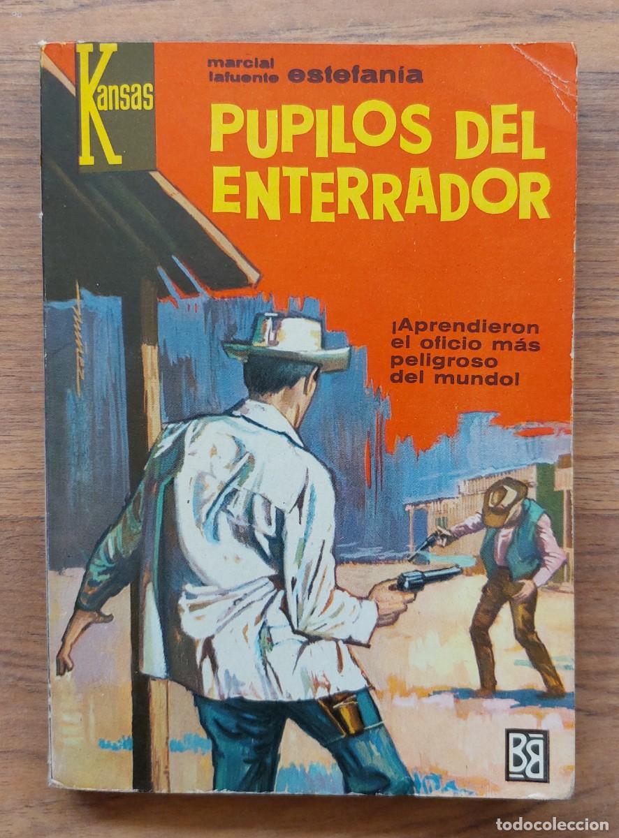 Libros de segunda mano: COLECCION KANSAS OESTE N&ordm; 299-PUPILOS DEL ENTERRADOR (M.L.ESTEFANIA) NOVELAS-BOLSILIBROS-PULP