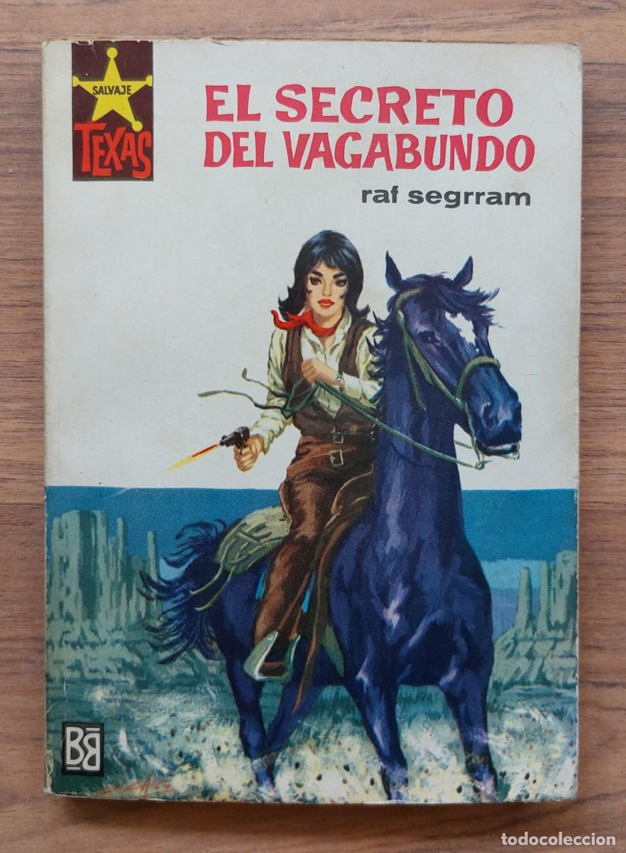 Libros de segunda mano: COLECCION SALVAJE TEXAS OESTE N&ordm; 398-EL SECRETO DEL VAGABUNDO (RAF SEGRRAM) NOVELAS-BOLSILIBROS-PULP
