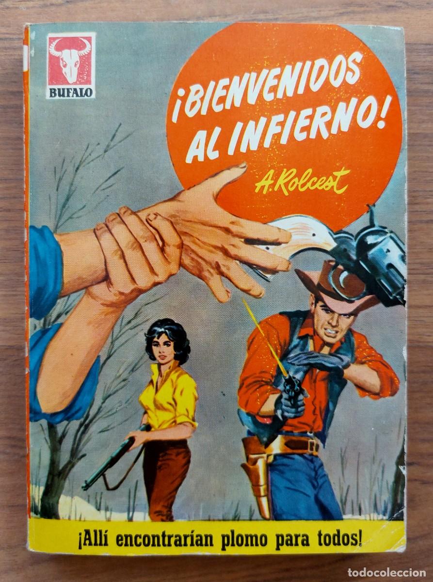 Libros de segunda mano: BUFALO BRUGUERA OESTE (1&ordf; EPOCA) N&ordm; 368-VOLUMEN DOBLE-BIENVANIDOS AL INFIERNO (A.ROLCEST) NOVELAS
