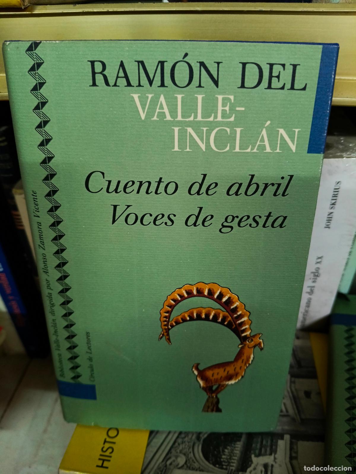 Libros de segunda mano: Cuento de abril- Voces de gesta - Ramon del Valle Inclan