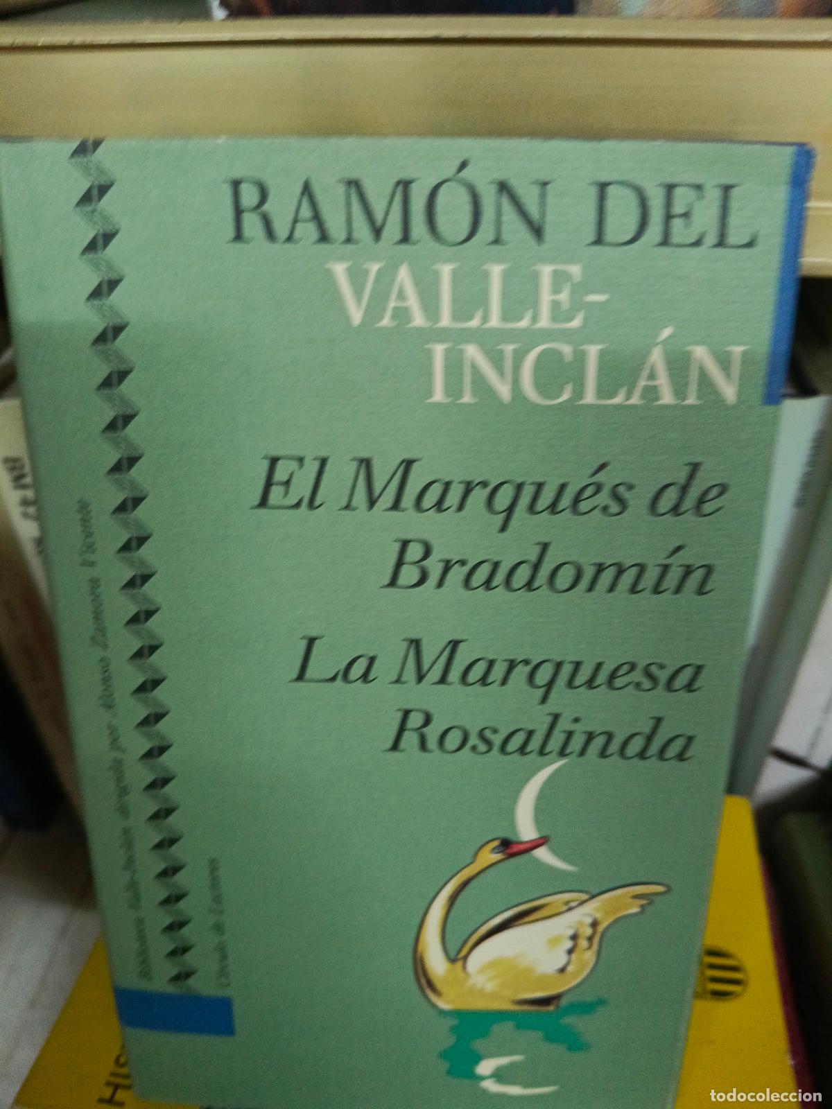Libros de segunda mano: Coleccion Valle Inclan numero 11: El Marques de Bradomin - La marquesa Rosalinda - Ramon del Valle I