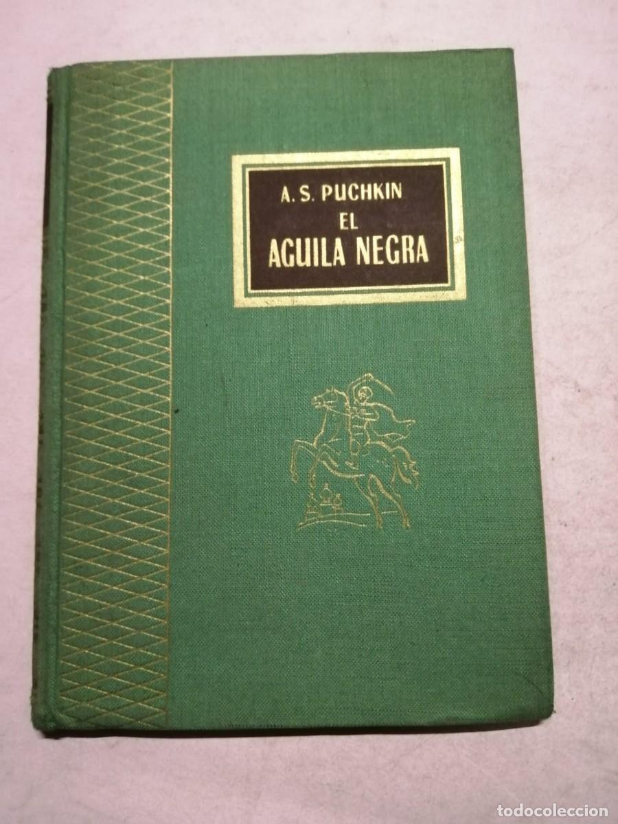 Livres d'occasion: EL AGUILA NEGRA (A. S. PUCHKIN)