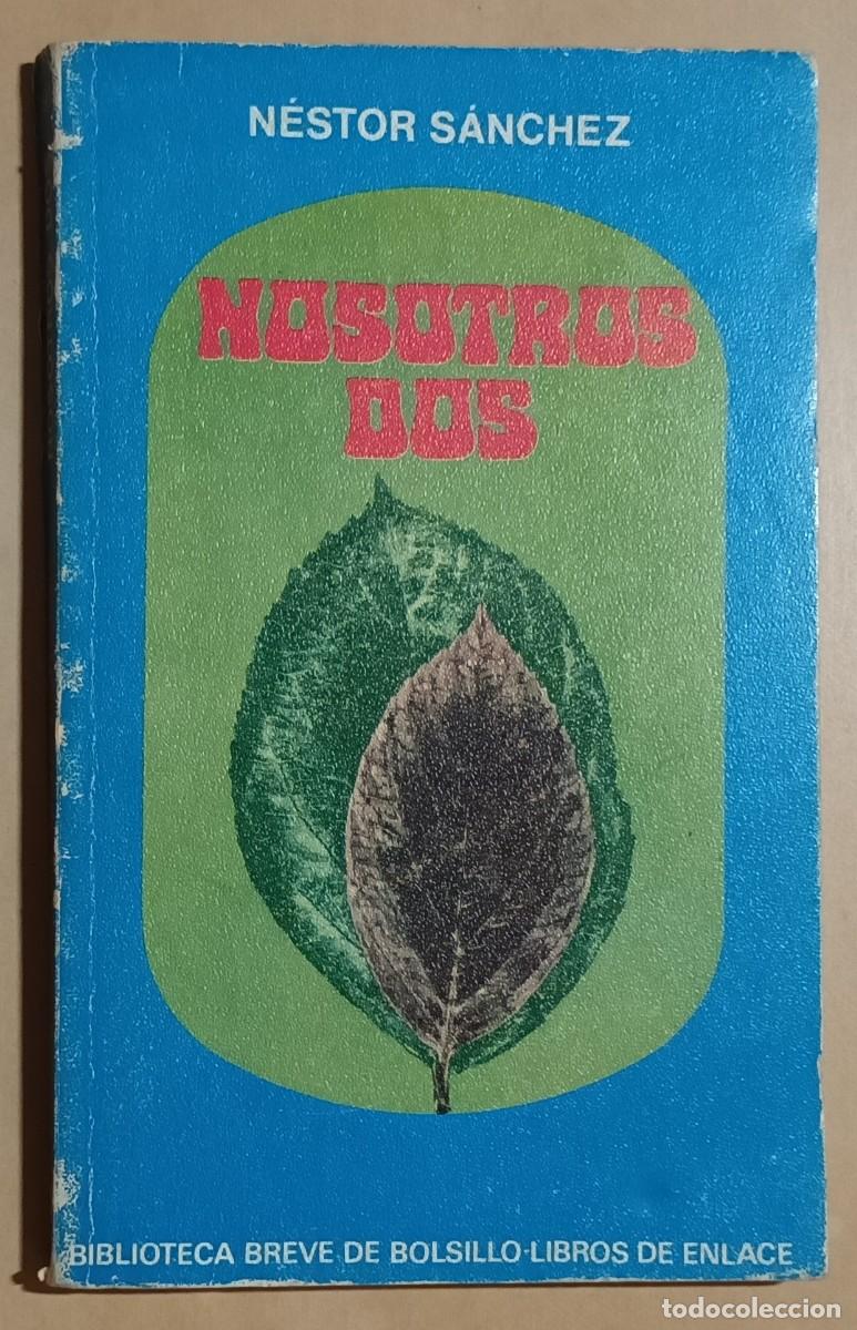 Libri di seconda mano: NOSOTROS DOS - N&Eacute;STOR S&Aacute;NCHEZ - SEIX BARRAL - 1971