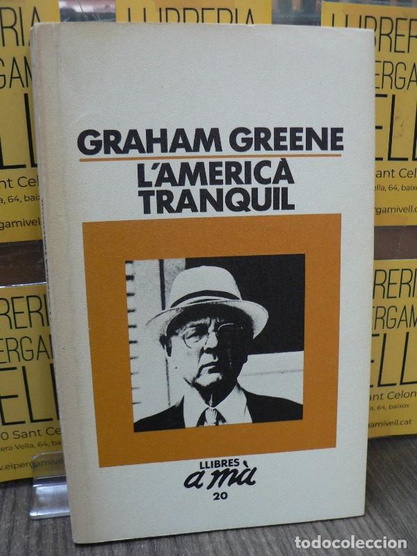 Libros de segunda mano: L'Americ&agrave; Tranquil - Green, Jane - Edicions 62 - Llibres a M&agrave;, 20