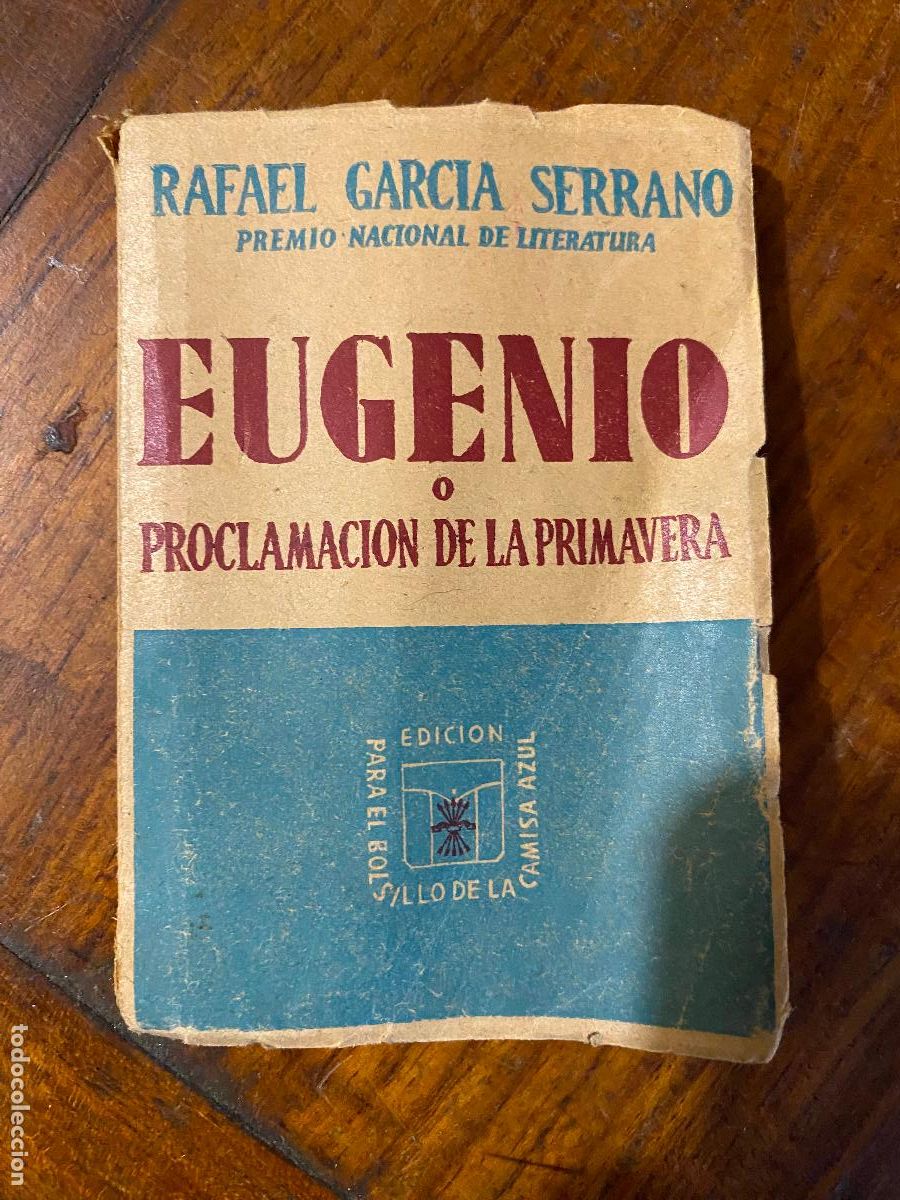 Libros de segunda mano: Rafael Garc&iacute;a Serrano. Eugenio o proclamacion de la primavera 1953