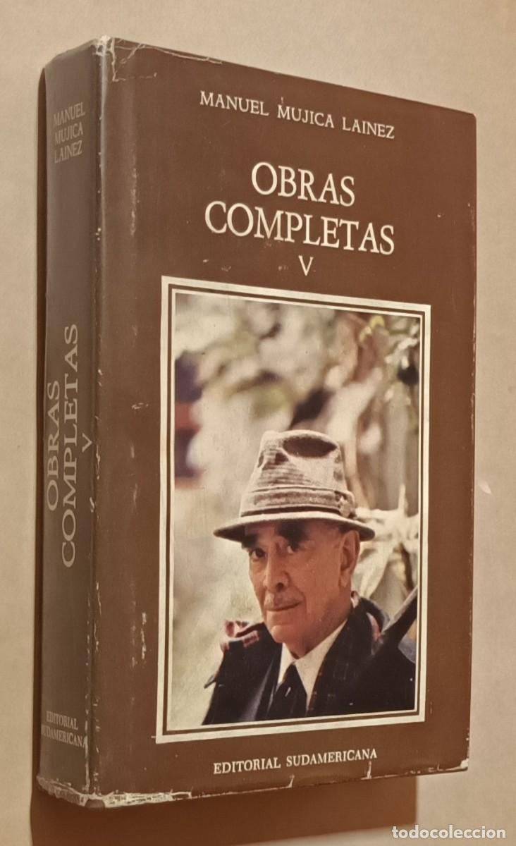 Libros de segunda mano: OBRAS COMPLETAS V - MANUEL MUJICA LAINEZ - ED. SUDAMERICANA - 1983