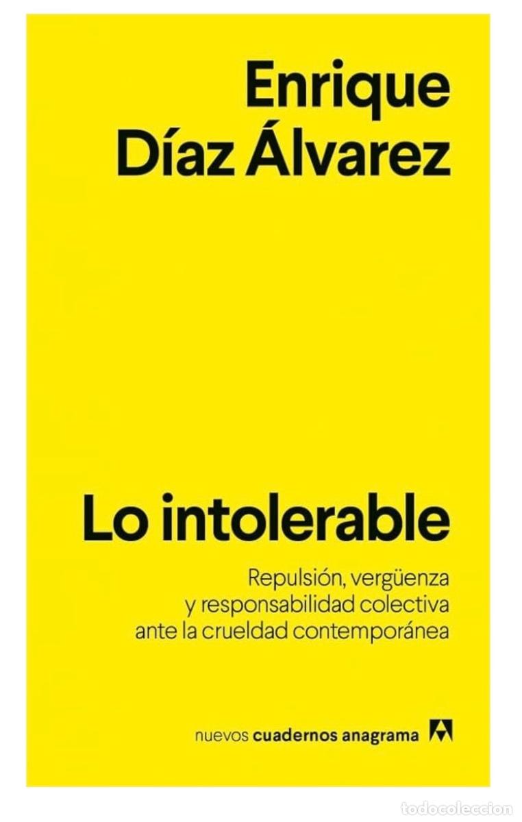 Libros de segunda mano: LO INTOLERABLE. Enrique D&iacute;az &Aacute;lvarez