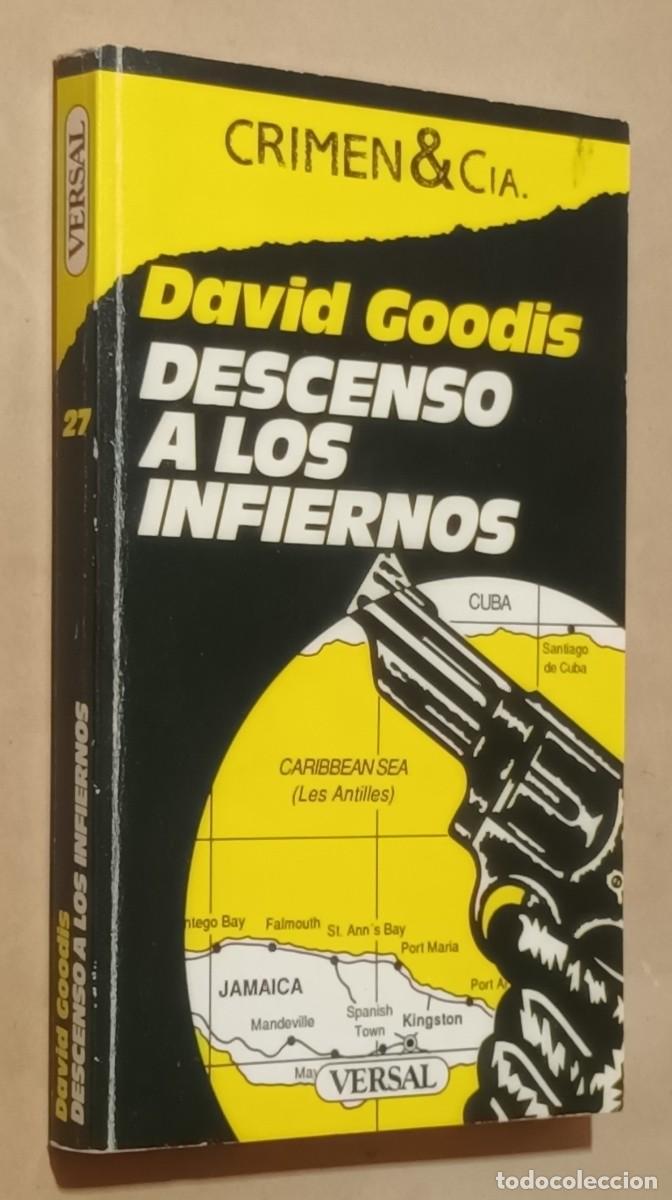 Libros de segunda mano: DESCENSO A LOS INFIERNOS - DAVID GOODIS - ED. VERSAL - 1988