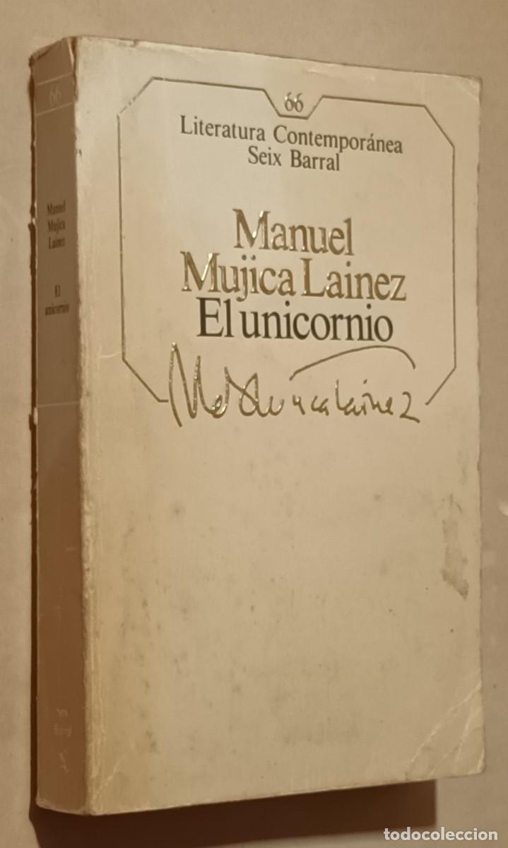 Libros de segunda mano: EL UNICORNIO - MANUEL MUJICA LAINEZ - SEIX BARRAL - 1985
