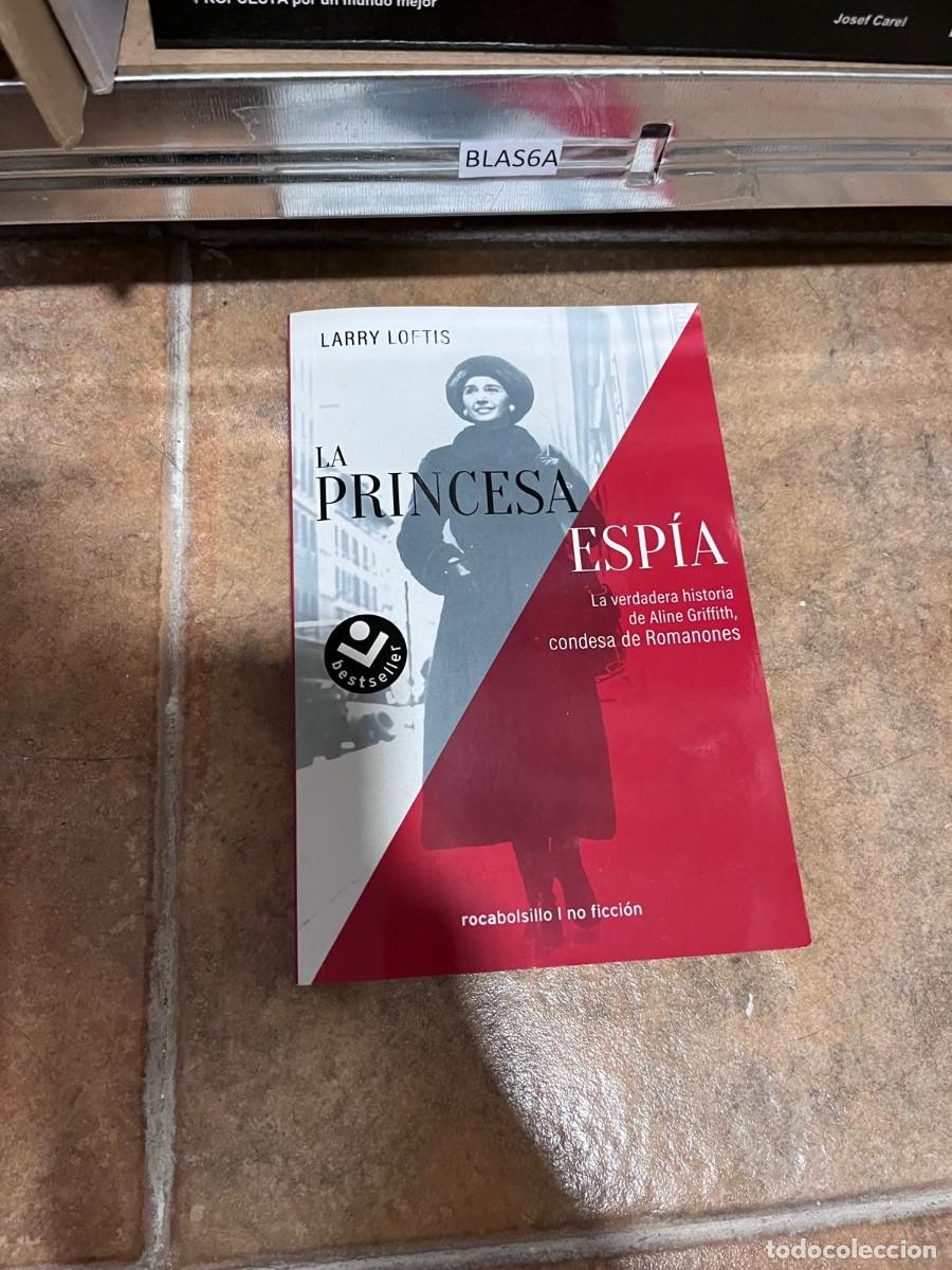 Libros de segunda mano: BLAS6A LARRY LOFTIS LA PRINCESA ESP&Iacute;A - Foto 1