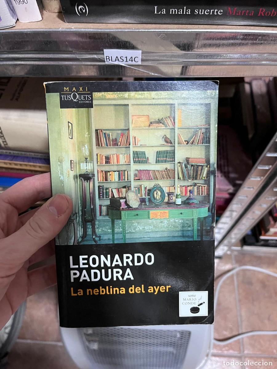 Libros de segunda mano: BLAS14C LEONARDO PADURA La neblina del ayer