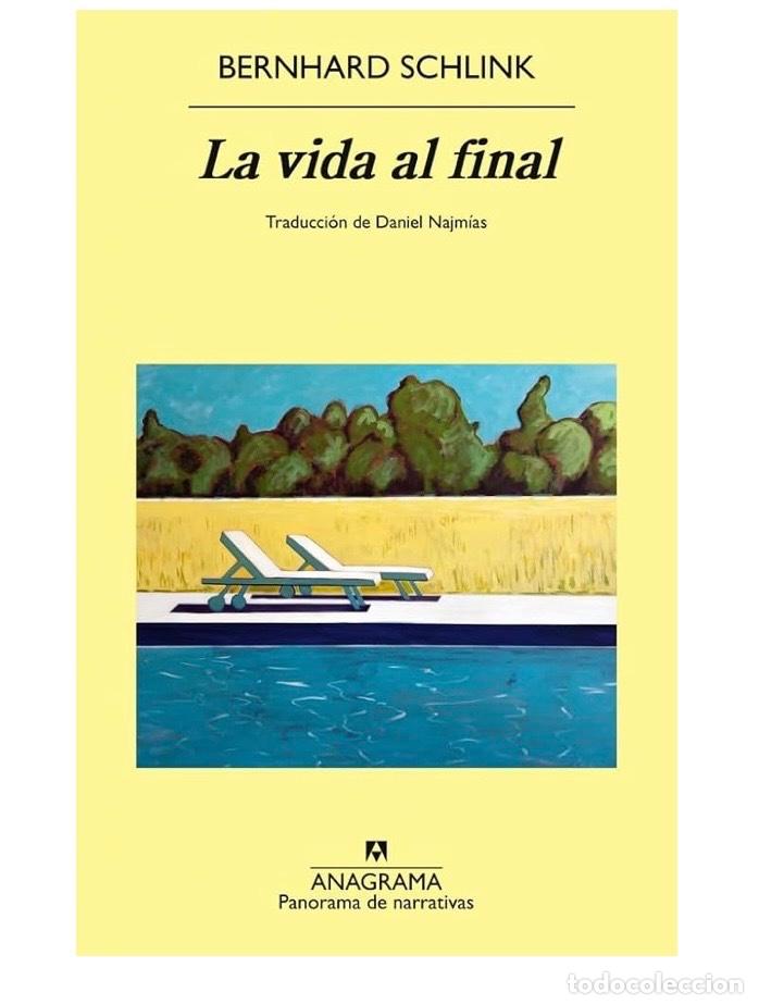 Libros de segunda mano: LA VIDA AL FINAL Bernhard Schlink