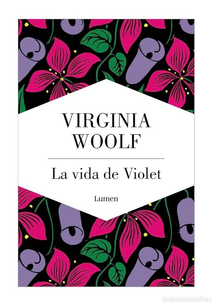 Libros de segunda mano: LA VIDA DE VIOLET Virginia Woolf