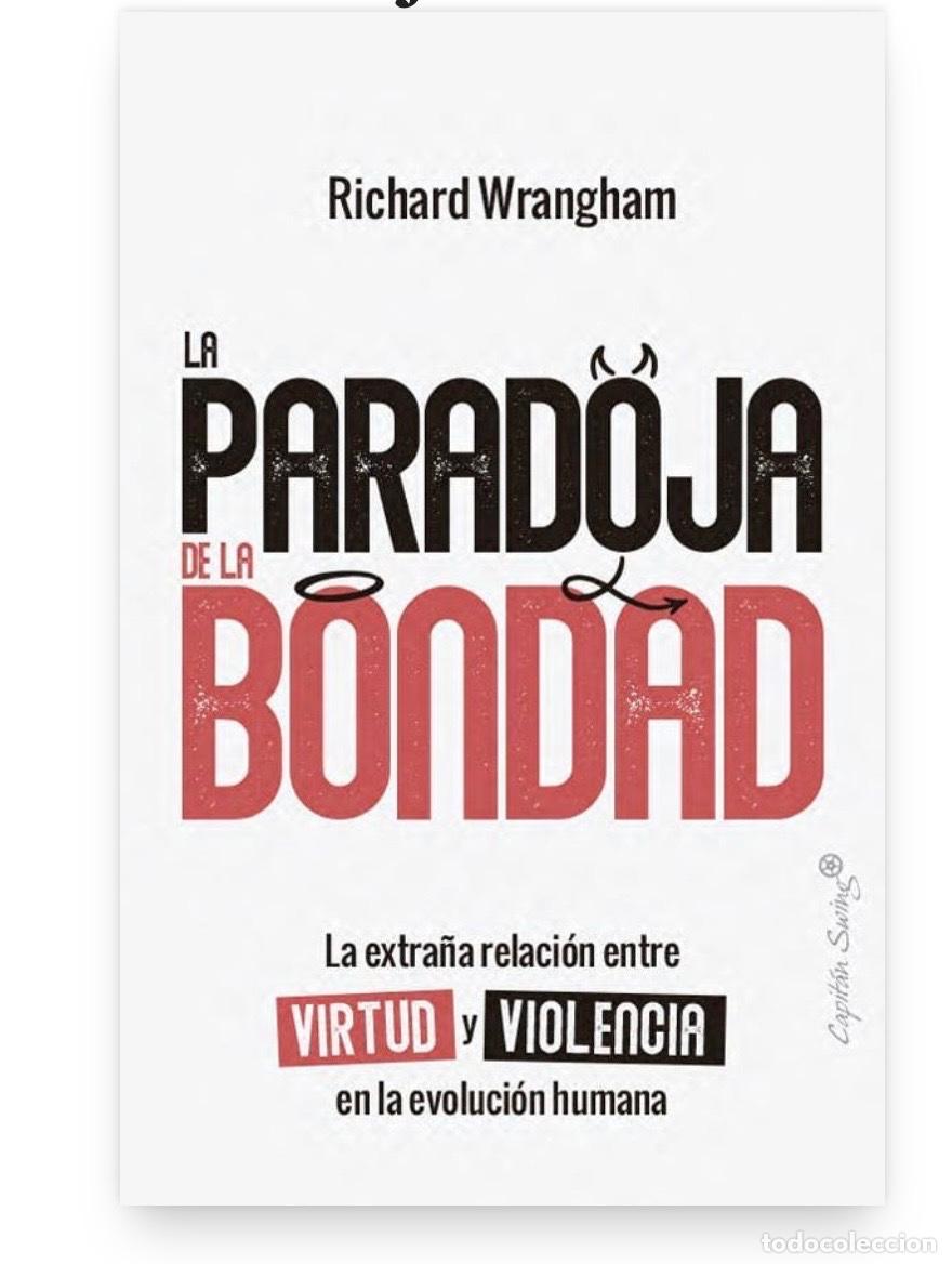 Libros de segunda mano: LA PARADOJA DE LA BONDAD. Richard Wrangham