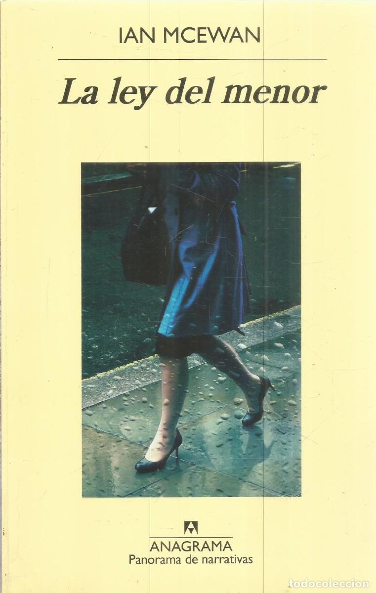 Livros em segunda m&atilde;o: IAN MCEWAN. LA LEY DEL MENOR. ANAGRAMA. PRIMERA EDICION