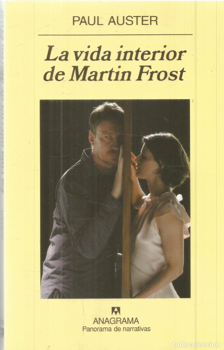 Gebrauchte B&uuml;cher: PAUL AUSTER. LA VIDA INTERIOR DE MARTIN FROST. ANAGRAMA. PRIMERA EDICION