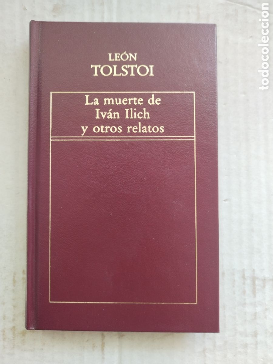 Libros de segunda mano: LA MUERTE DE IV&Aacute;N ILICH Y OTROS RELATOS/LE&Oacute;N TOLSTOI