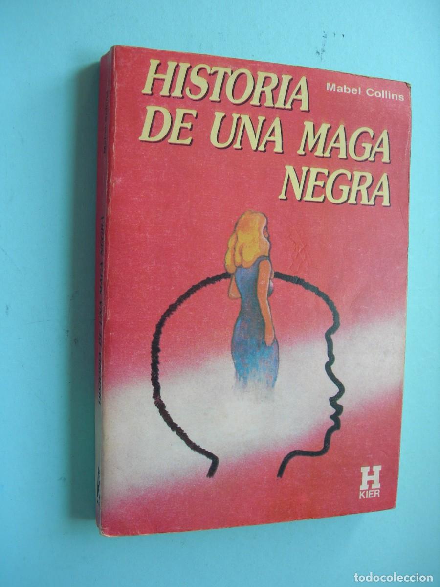 Libros de segunda mano: HISTORIA DE UNA MAGA NEGRA / MABEL COLLINS / NARRATIVA