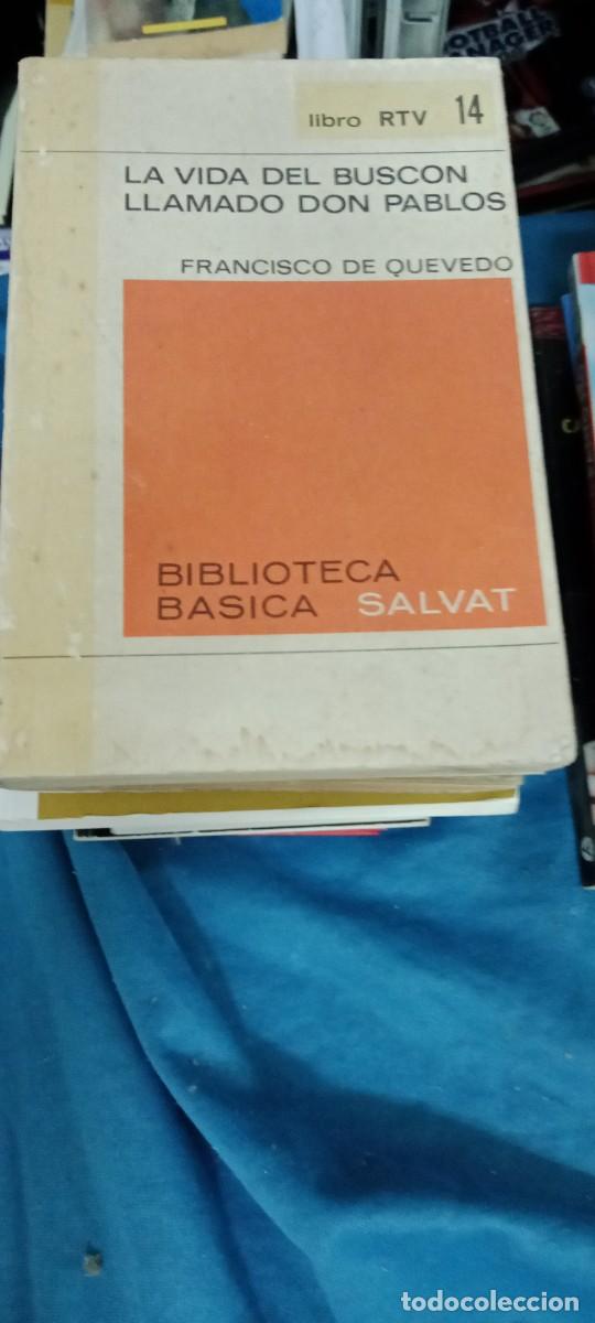 Libros de segunda mano: LA VIDA DEL BUSCON LLAMADO DON PABLOS - FRANCISCO DE QUEVEDO LIBRO GG-BTJ