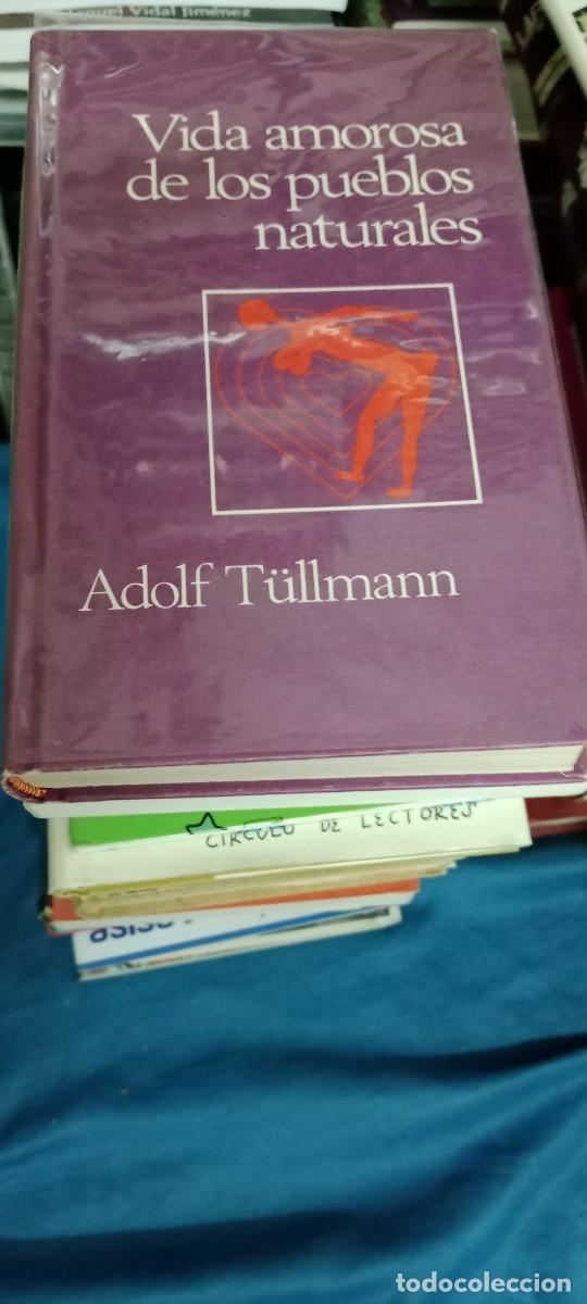 Libros de segunda mano: Vida amorosa de los pueblos naturales - Adolf Tullmann LIBRO GG-BTJ