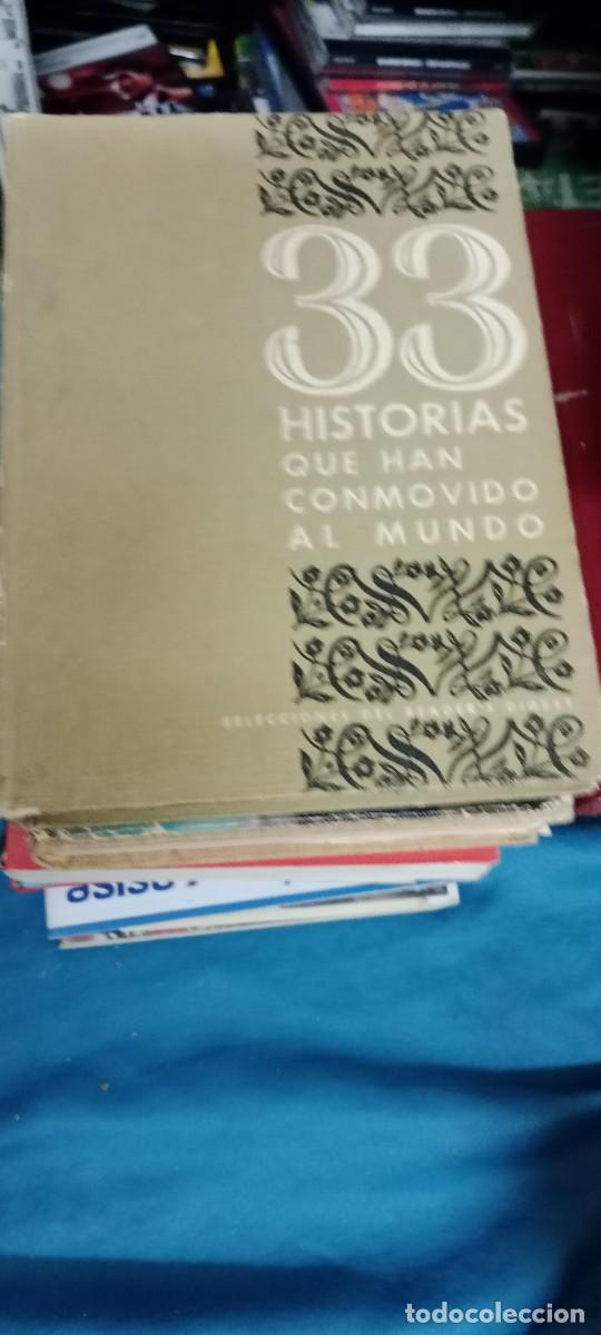 Libros de segunda mano: 33 HISTORIAS QUE HAN CONMOVIDO AL MUNDO SELECCIONES DEL READER'S DIGEST LIBRO GG-BTJ
