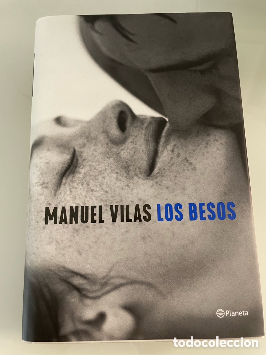 Libros de segunda mano: Los Besos. Manuel Vilas. Planeta. Tapa dura. 2021.
