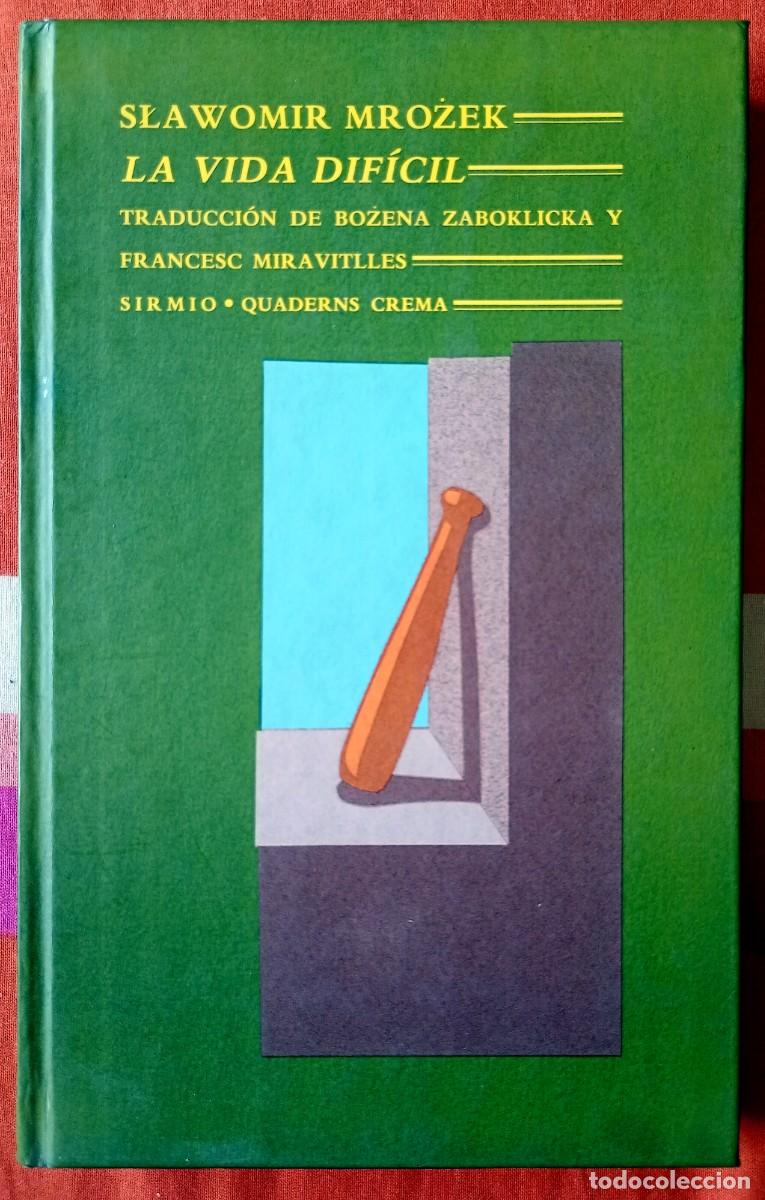 Libros de segunda mano: Slawomir Mrozek . La vida dif&iacute;cil