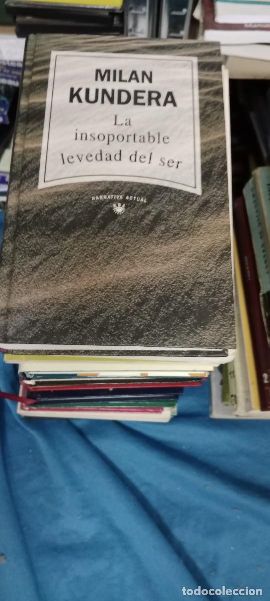 Libros de segunda mano: MILAN KUNDERA La insoportable levedad del ser LIBRO GG-BTJ