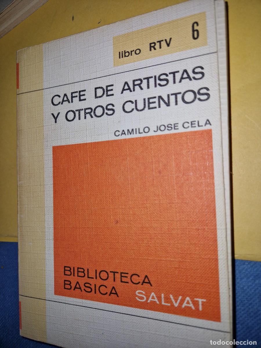 Libros de segunda mano: CAF&Eacute; DE ARTISTAS Y OTROS CUENTOS Cela, Camilo Jose