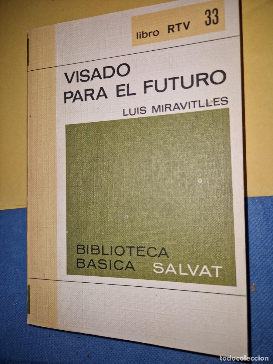 Libros de segunda mano: Visado para el futuro Libro de texto de Luis Miravitlles