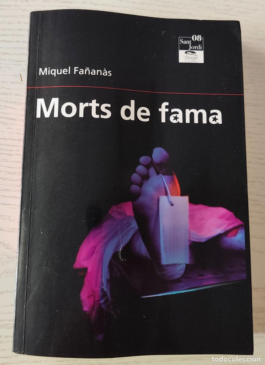 Libros de segunda mano: MORTS DE FAMA POR MIQUEL FA&Ntilde;AN&Agrave;S - EDICIONES PRIMERA PLANA, 2008 &middot; 270 P&Aacute;GINAS EN CATAL&Aacute;N