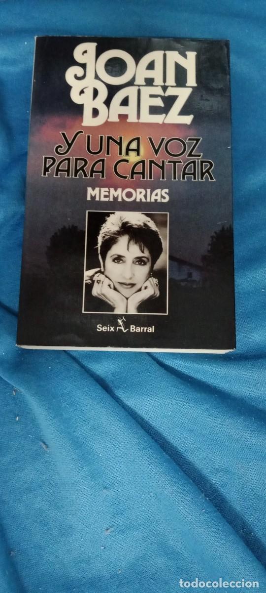 Libros de segunda mano: JOAN BAEZ Y UNA VOZ PARA CANTAR - MEMORIAS - SEIX BARRAL LIBRO GG-BTJ