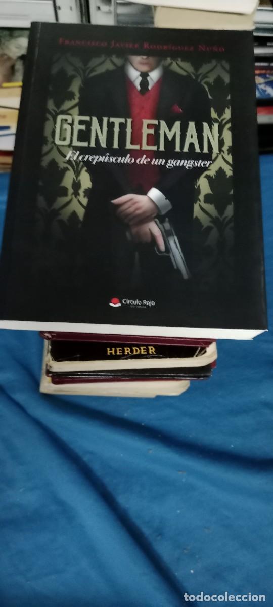 Libros de segunda mano: Gentleman: El crep&uacute;sculo de un gangster - Francisco Javier Rodr&iacute;guez Nu&ntilde;o LIBRO GG-BTJ